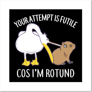 I'm Rotund Baby Capybara Pelican Funny Cute Chill Meme Posters and Art